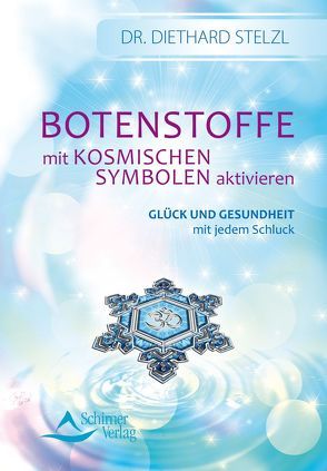 Botenstoffe mit kosmischen Symbolen aktivieren von Stelzl,  Diethard