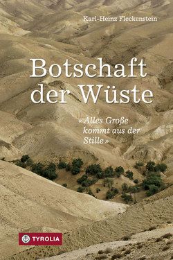 Botschaft der Wüste von Fleckenstein,  Karl-Heinz
