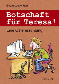 Botschaft für Teresa! von Langenhorst,  Georg