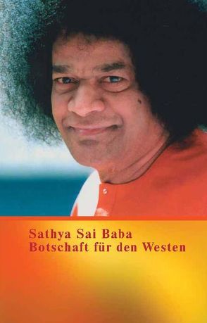 Botschaft für den Westen von Boenke,  Susan, Sathya Sai Baba
