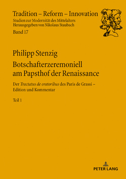 Botschafterzeremoniell am Papsthof der Renaissance von Stenzig,  Philipp