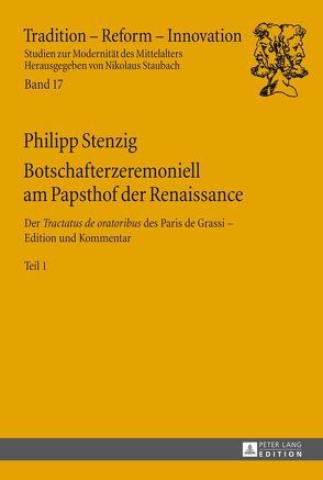 Botschafterzeremoniell am Papsthof der Renaissance von Stenzig,  Philipp