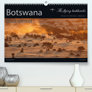 Botswana Blickwinkel 2024 (hochwertiger Premium Wandkalender 2024 DIN A2 quer), Kunstdruck in Hochglanz von flying bushhawks,  The