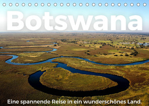 Botswana – Eine spannende Reise in ein wunderschönes Land. (Tischkalender 2023 DIN A5 quer) von Scott,  M.