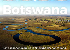 Botswana – Eine spannende Reise in ein wunderschönes Land. (Wandkalender 2023 DIN A2 quer) von Scott,  M.