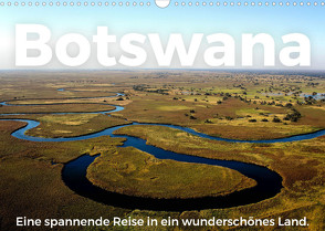 Botswana – Eine spannende Reise in ein wunderschönes Land. (Wandkalender 2023 DIN A3 quer) von Scott,  M.