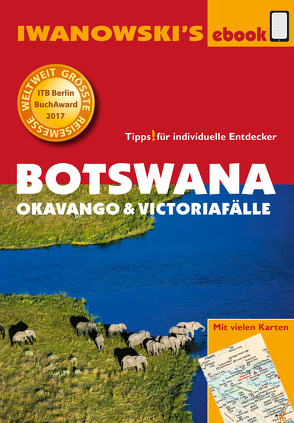 Botswana – Okavango und Victoriafälle – Reiseführer von Iwanowski von Iwanowski,  Michael