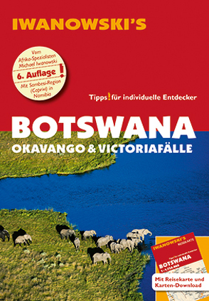 Botswana – Okavango & Victoriafälle – Reiseführer von Iwanowski von Iwanowski,  Michael