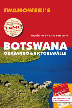 Botswana – Okavango & Victoriafälle – Reiseführer von Iwanowski von Iwanowski,  Michael