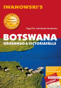 Botswana – Okavango & Victoriafälle – Reiseführer von Iwanowski von Iwanowski,  Michael