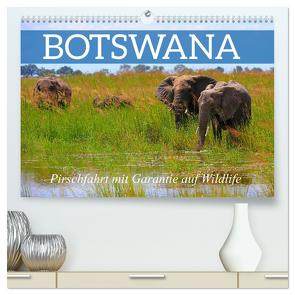 Botswana- Pirschfahrt mit Garantie auf Wildlife (hochwertiger Premium Wandkalender 2024 DIN A2 quer), Kunstdruck in Hochglanz von Werner Altner,  Dr.