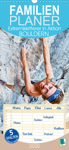 Bouldern: Extremkletterer in Aktion – Familienplaner hoch (Wandkalender 2020 , 21 cm x 45 cm, hoch) von CALVENDO