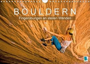 Bouldern: Fingerübungen an steilen Wänden (Wandkalender 2018 DIN A4 quer) von CALVENDO