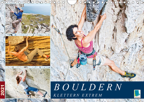 Bouldern: Klettern extrem (Wandkalender 2021 DIN A4 quer) von CALVENDO