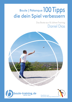 Boule | Pétanque 100 Tipps die Dein Spiel verbessern von Dias,  Daniel