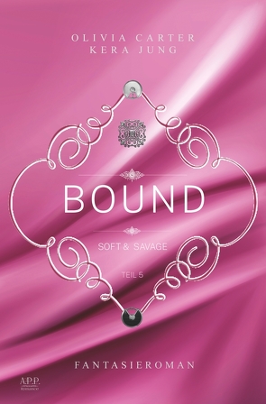 Bound: Soft & Savage von Jung,  Kera