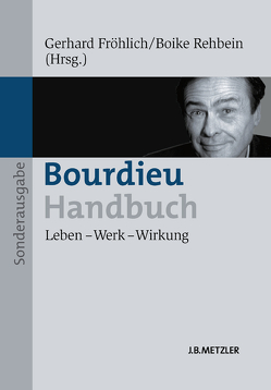 Bourdieu-Handbuch von Fröhlich,  Gerhard, Rehbein,  Boike