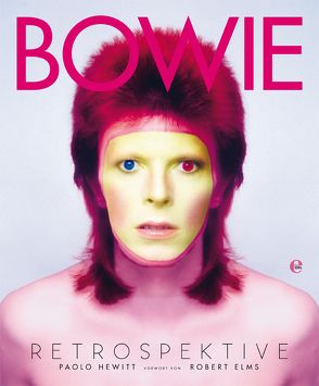 Bowie-Retrospektive von Hewitt,  Paolo, Kerkhoffs,  Sonja