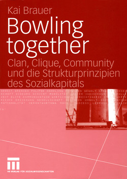 Bowling together von Brauer,  Kai