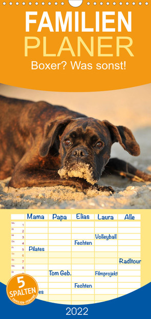 Boxer? Was sonst! – Familienplaner hoch (Wandkalender 2022 , 21 cm x 45 cm, hoch) von Janetzek,  Yvonne