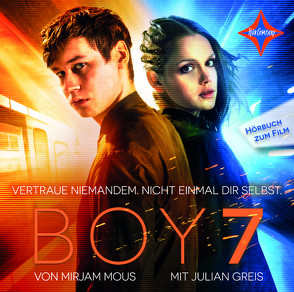 Boy 7: Vertraue niemandem. Nicht einmal dir selbst von Mous,  Mirjam