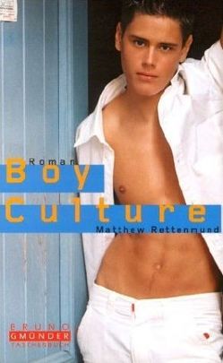 Boy Culture von Rettenmund,  Matthew