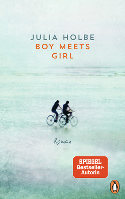 Boy meets Girl von Holbe,  Julia