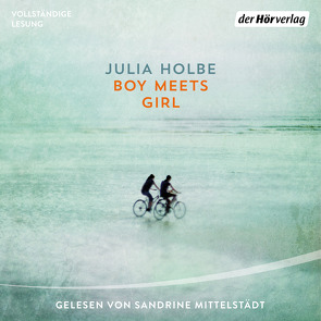Boy meets Girl von Holbe,  Julia, Mittelstädt,  Sandrine