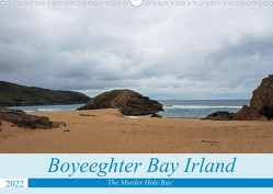 Boyeeghter Bay The Murder Hole Bay (Wandkalender 2022 DIN A3 quer) von Paul - Babett's Bildergalerie,  Babett