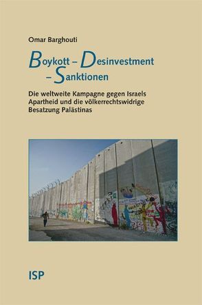 Boykott – Desinvestment – Sanktionen von Barghouti,  Omar, Deeg,  Sophia, Kleiser,  Paul B, Varchmin,  Ulla