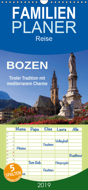 Bozen – Tiroler Tradition mit mediterranem Charme – Familienplaner hoch (Wandkalender 2019 , 21 cm x 45 cm, hoch) von LianeM