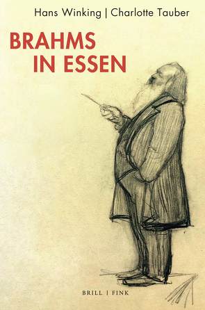 Brahms in Essen von Tauber,  Charlotte, Winking,  Hans