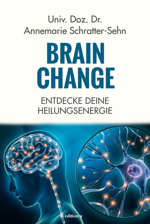 Brain Change von Schratter-Sehn,  Annemarie