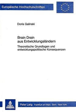 Brain Drain aus Entwicklungsländern von Galinski,  Doris