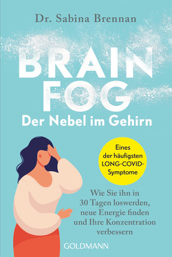 Brain Fog – der Nebel im Gehirn von Brennan,  Sabina, Klapper,  Annika