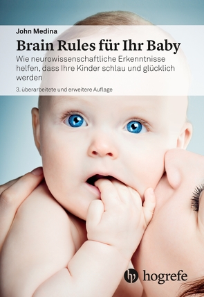 Brain Rules für Ihr Baby von Hornung,  Cathrine, Medina,  John