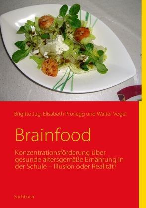 Brainfood von Jug,  Brigitte, Pronegg,  Elisabeth, Vogel,  Walter