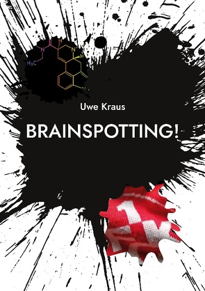 Brainspotting! von Kraus,  Uwe