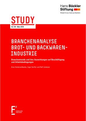 Branchenanalyse Brot- und Backwarenindustrie von Korflür,  Inger, Löckener,  Ralf, Vorderwülbecke,  Arne