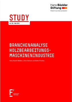 Branchenanalyse Holzbearbeitungsmaschinenindustrie von Bochum,  Ulrich, Meißner,  Heinz-Rudolf, Pricelius,  Maike