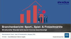 Branchenbericht Sport-, Spiel- & Freizeitmärkte 2021 von Fabian,  Max-Henrik, Heinick,  Hansjürgen, Krüger,  Uwe