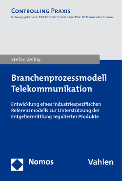Branchenprozessmodell Telekommunikation von Zeibig,  Stefan