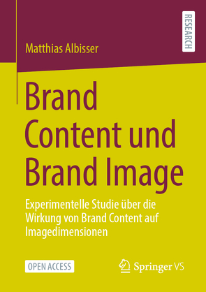 Brand Content und Brand Image von Albisser,  Matthias