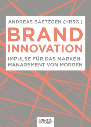 Brand Innovation von Baetzgen,  Andreas