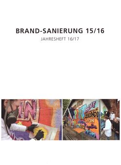 Brand-Sanierung 15/16 von Dwars,  Jens-Fietje, Flaig,  Angelika, Frank,  Kerstin, Gabler,  Julia, Karl,  Caroline, Lemke,  Tom, Lisker,  Peter, Lohse,  Ingeborg, Meinhardt,  Frank, Oßwald,  Frank, Rehahn,  Walter Martin, Rennebach,  Jürgen, Rittig,  Roland, Sattler,  Renate, Sedler,  Irmgard, Simon,  Christina