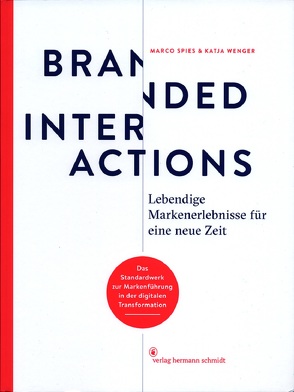 Branded Interactions von Spies,  Marco, Wenger,  Katja