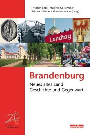 Brandenburg von Friedrich,  Beck, Görtemaker,  Manfred, Hübener,  Kristina, Neitmann,  Klaus