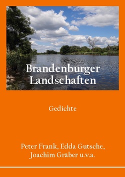 Brandenburger Landschaften von Frank,  Peter, Gräber,  Joachim, Gutsche,  Edda