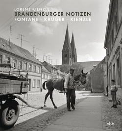 Brandenburger Notizen von Kienzle,  Lorenz