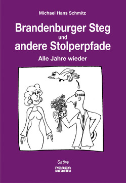 Brandenburger Steg und andere Stolperpfade von Schmitz,  Michael Hans